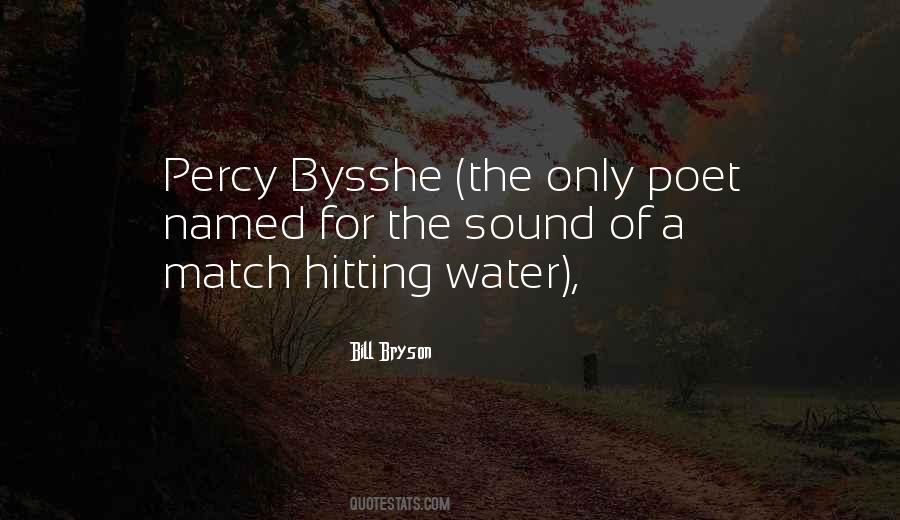 Quotes About Bysshe #962128