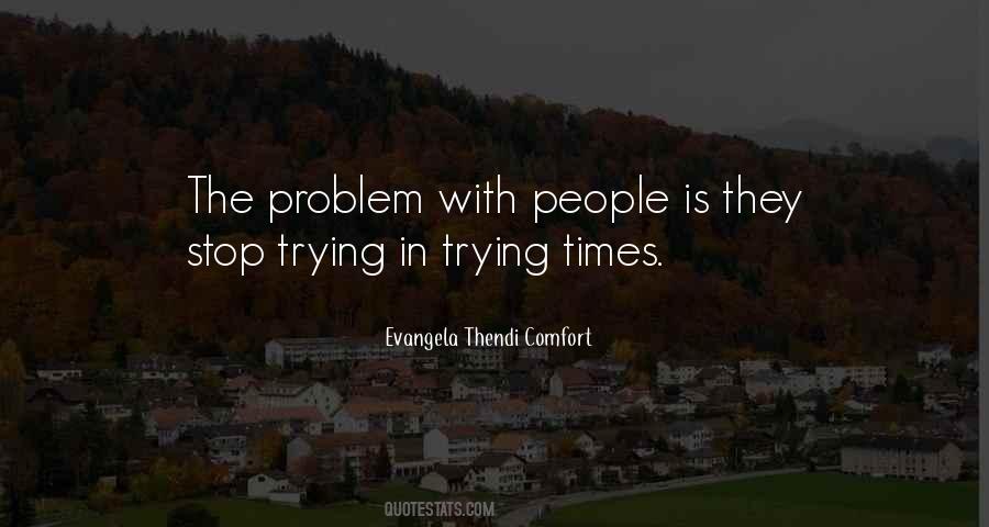 Non Stop Problem Quotes #238520