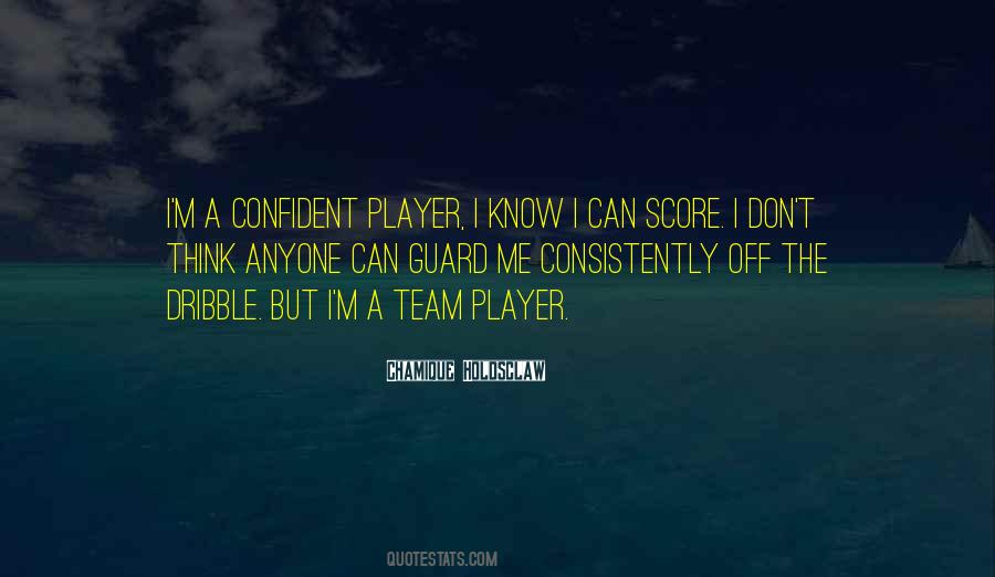 Non Team Player Quotes #98263