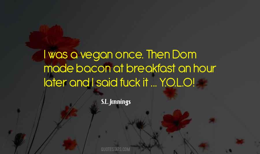 Non Vegan Quotes #64906