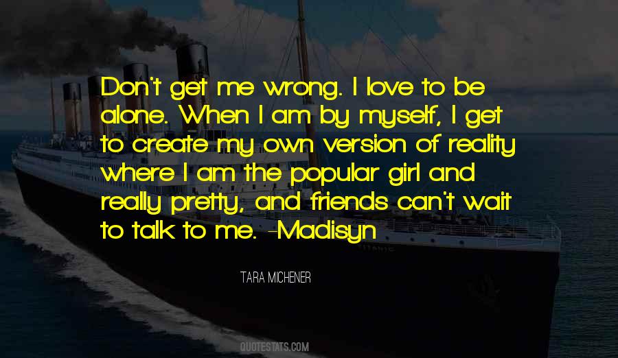 Quotes About By Myself #1265089