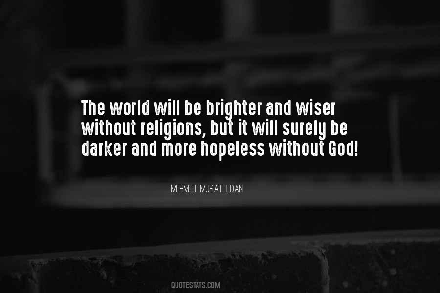 None The Wiser Quotes #76104