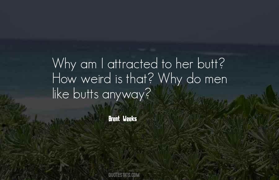 Quotes About Butts #1430983