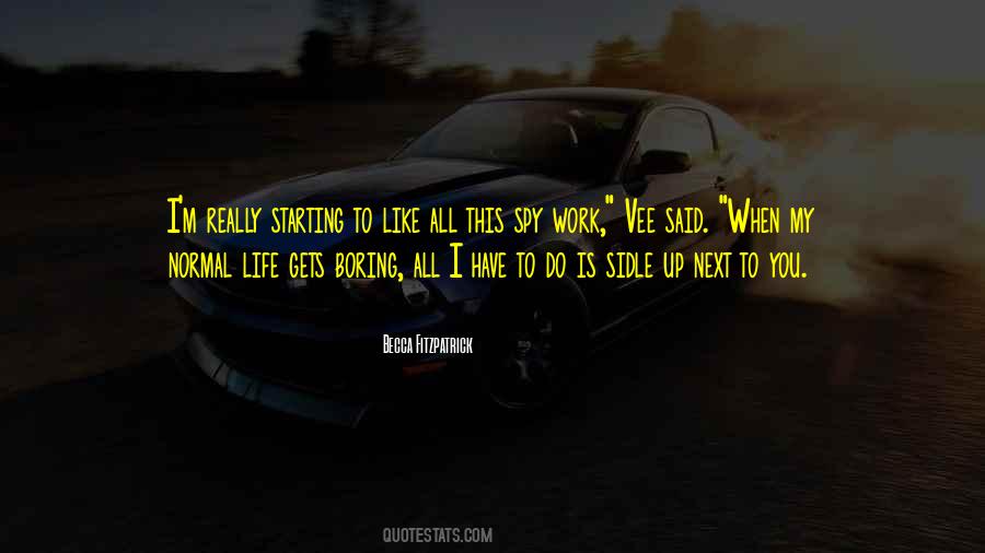 Normal Boring Quotes #1253158