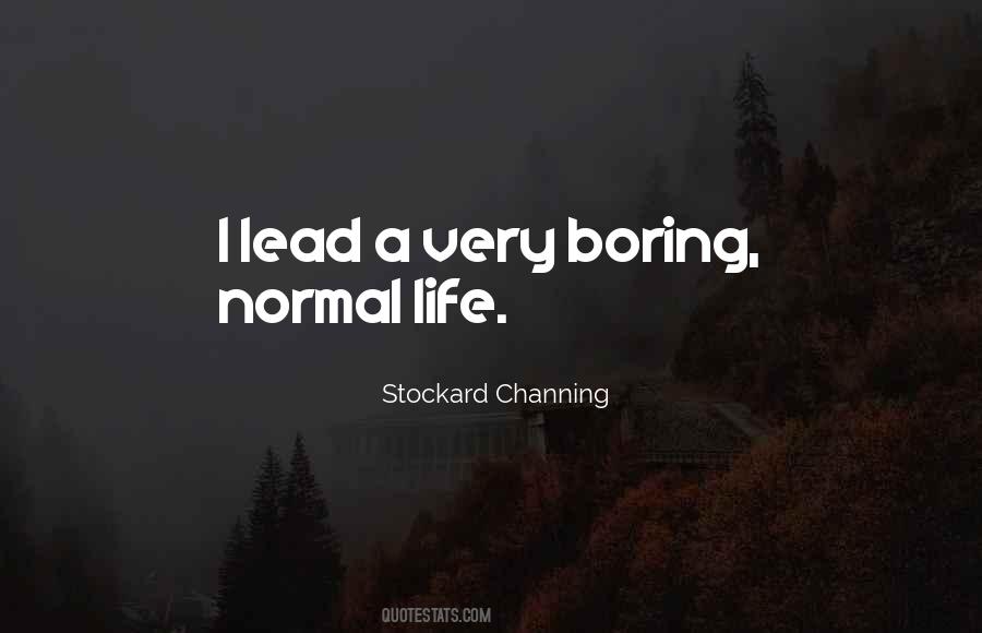 Normal Boring Quotes #285917