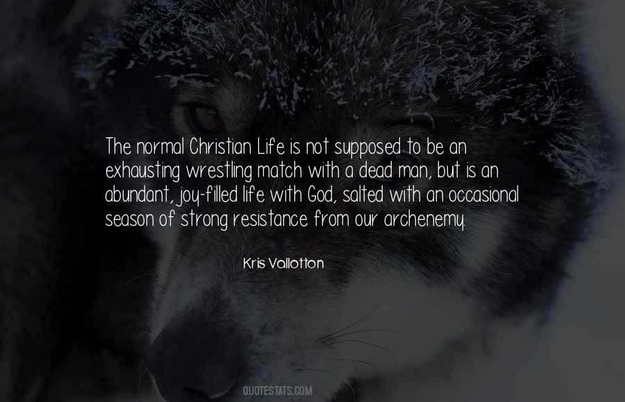 Normal Christian Life Quotes #1644076