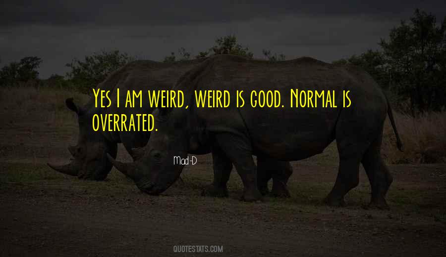 Normal Is Overrated Quotes #183257