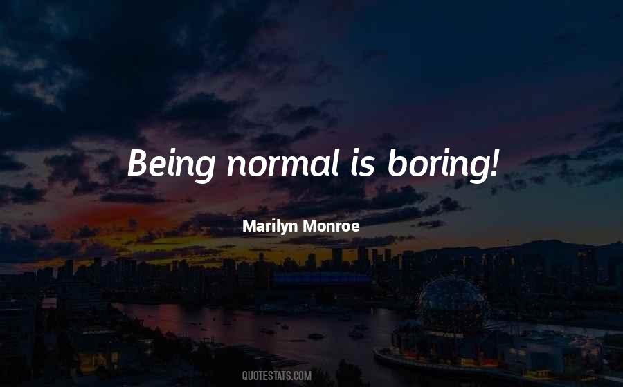 Normal's Boring Quotes #1303266