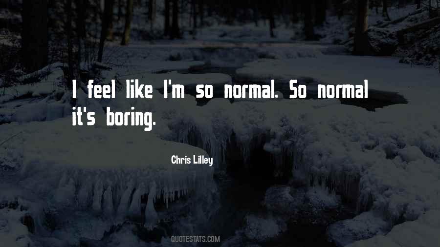 Normal's Boring Quotes #735032