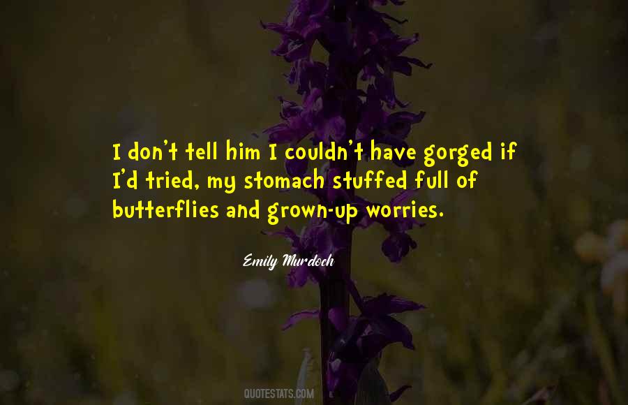 Quotes About Butterflies In My Stomach #1036868