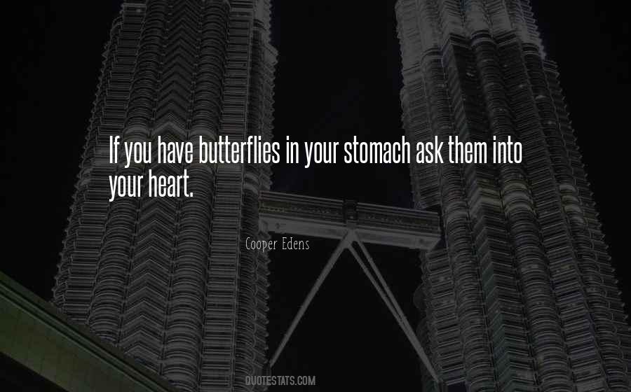 Quotes About Butterflies In My Stomach #1726093