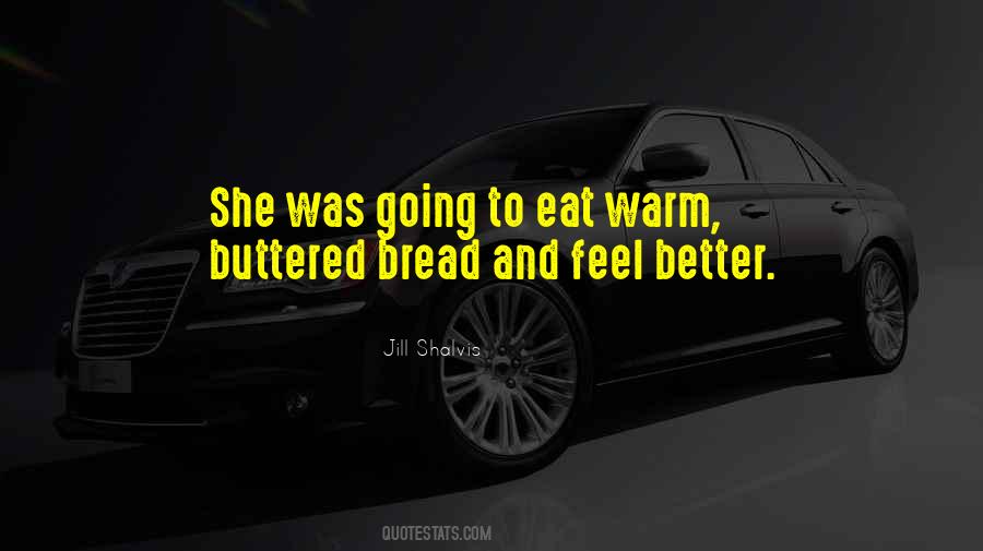 Quotes About Buttered #1015350