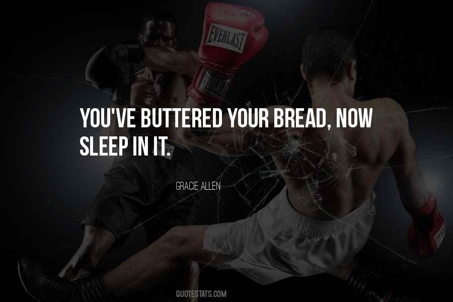 Quotes About Buttered #661407