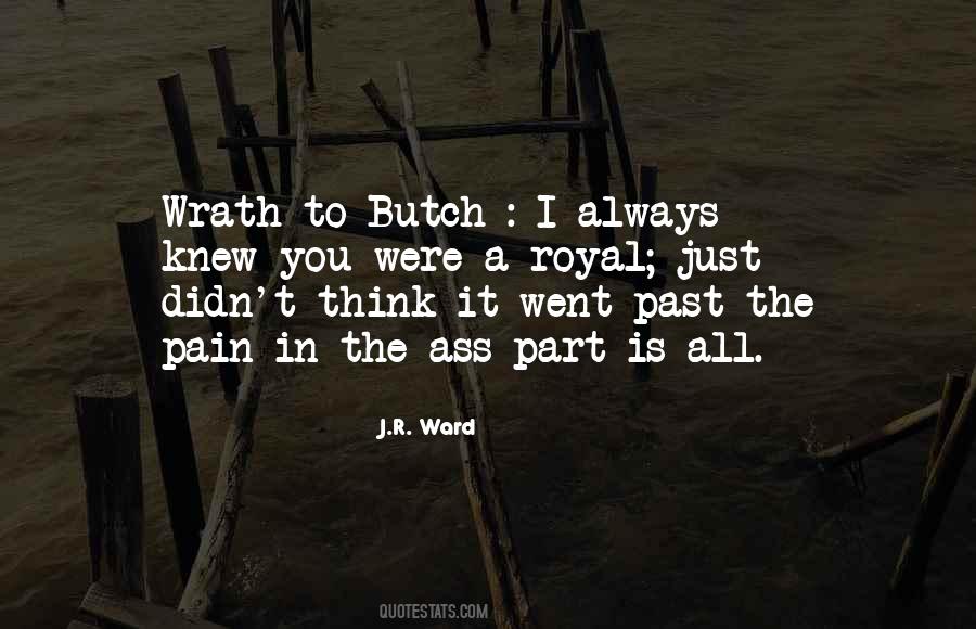 Quotes About Butch #1859381