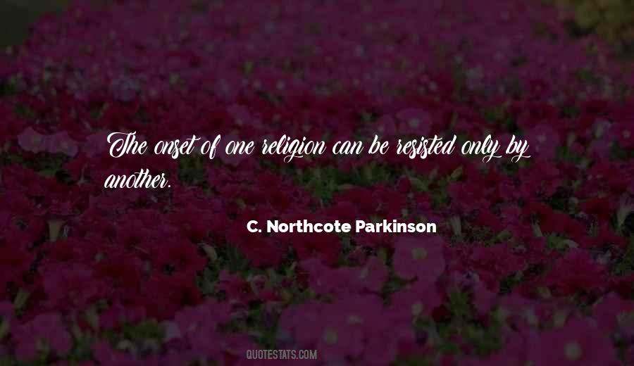 Northcote Parkinson Quotes #76238