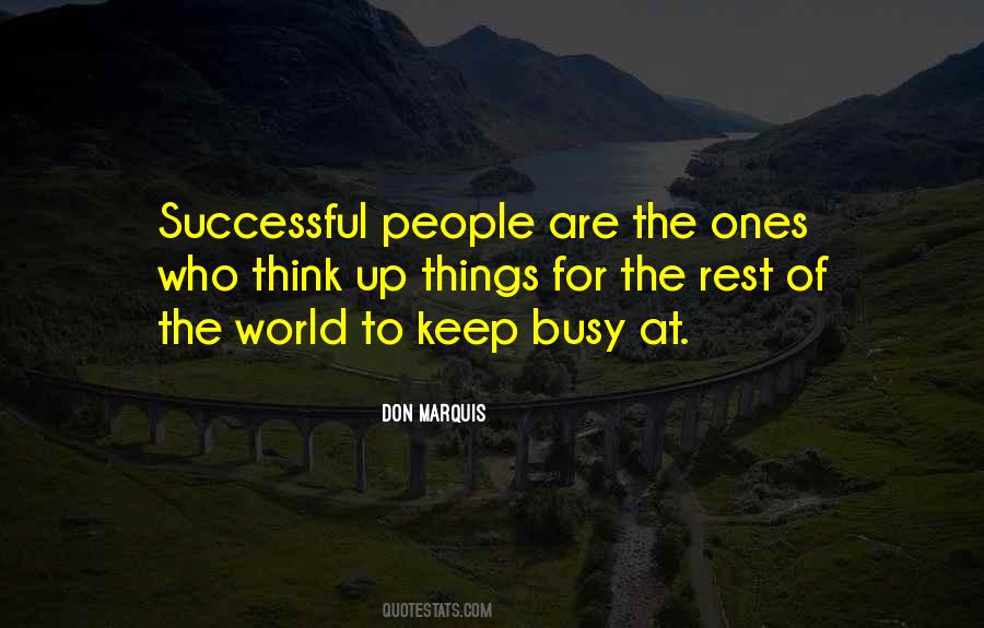 Quotes About Busy People #377719