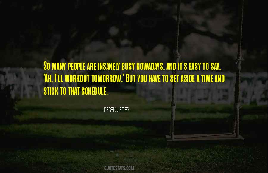 Quotes About Busy People #44671