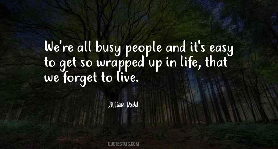 Quotes About Busy People #885404