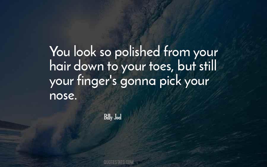 Nose Hair Quotes #1438471