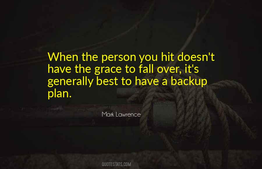 Not A Backup Plan Quotes #1159642