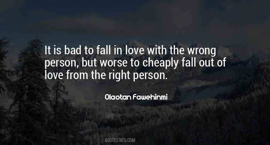 Not A Bad Thing To Fall In Love Quotes #174330