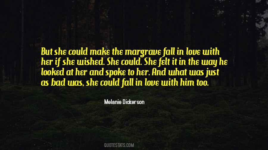 Not A Bad Thing To Fall In Love Quotes #1752713