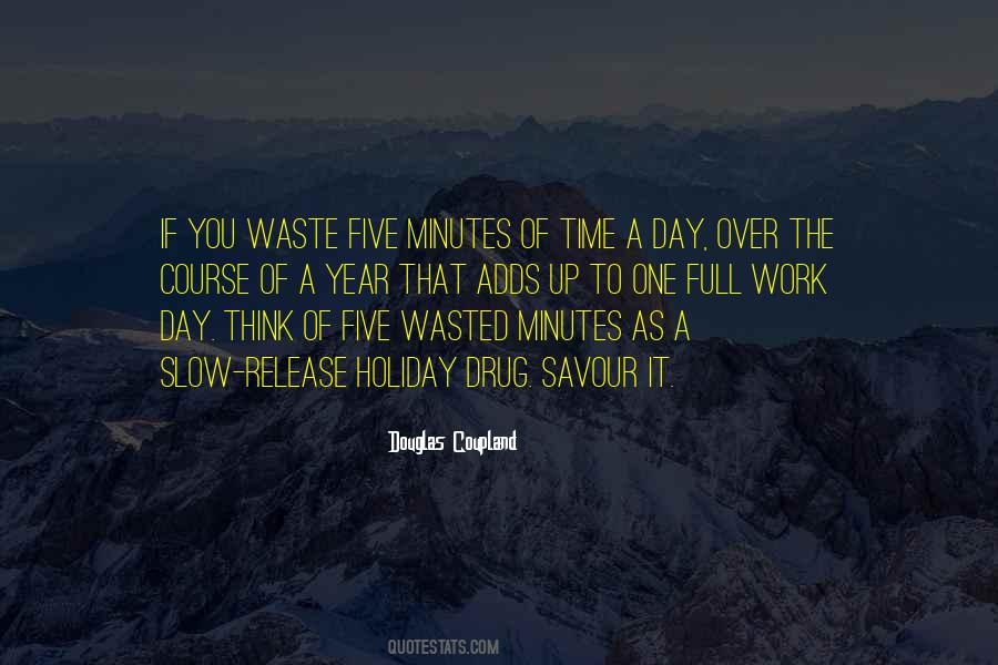 Not A Day Wasted Quotes #1417404