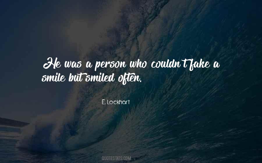 Not A Fake Person Quotes #848449