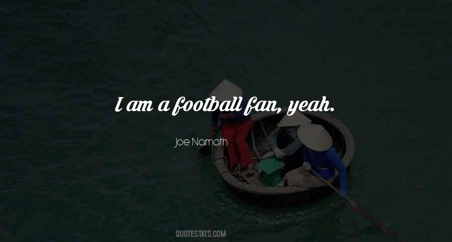 Not A Football Fan Quotes #393177