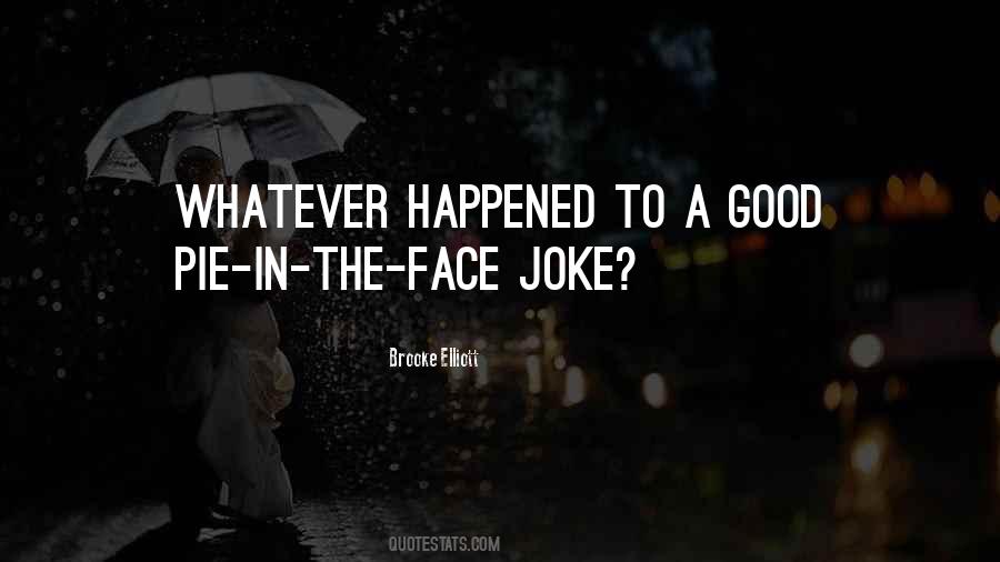 Not A Good Joke Quotes #223252