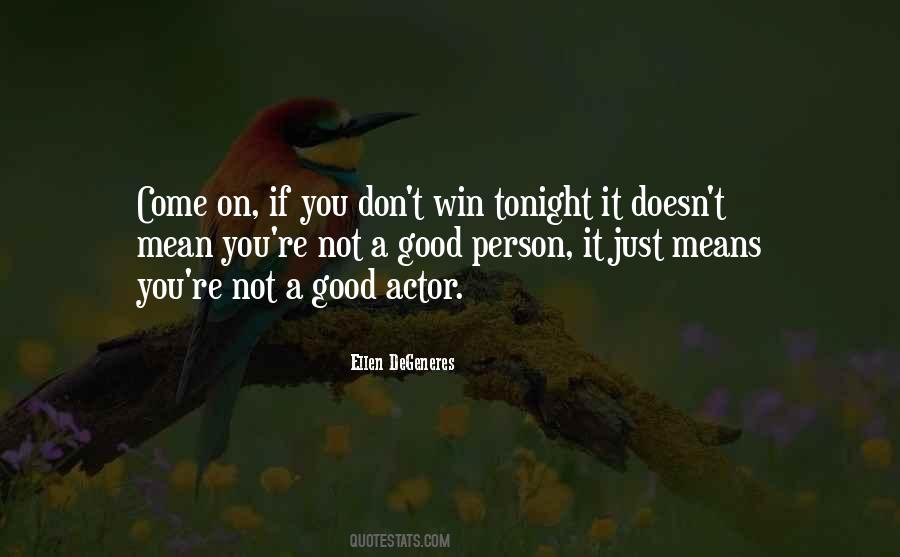 Not A Good Person Quotes #687609