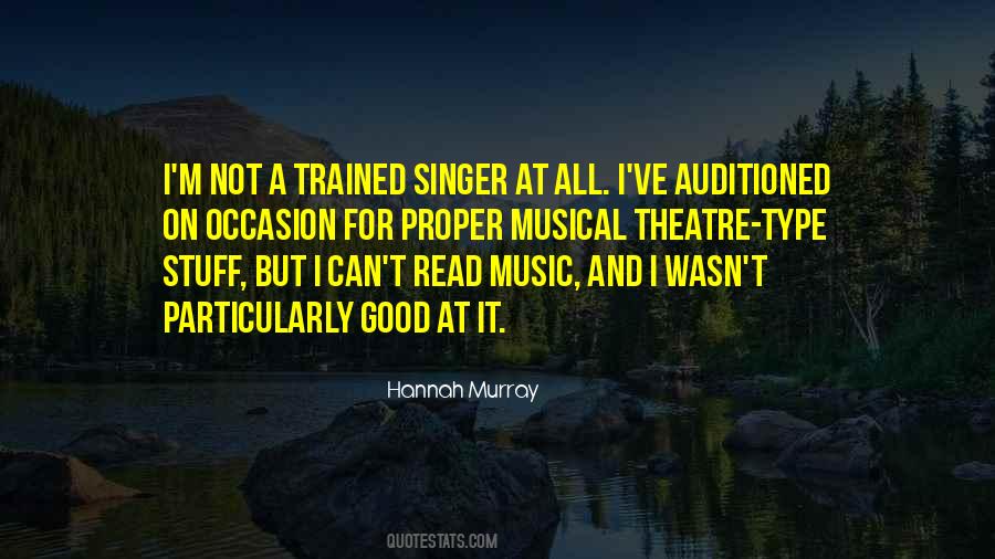 Not A Good Singer Quotes #1438927
