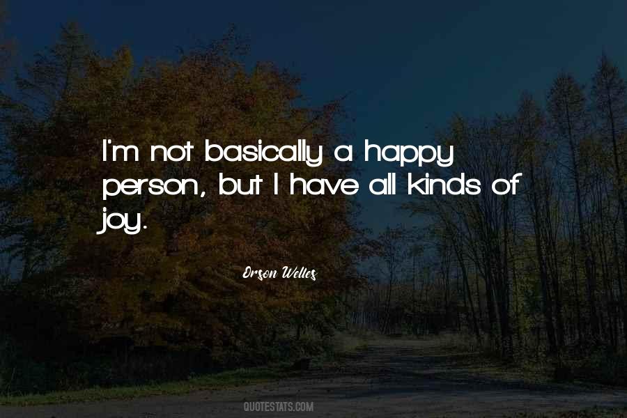 Not A Happy Person Quotes #1455915