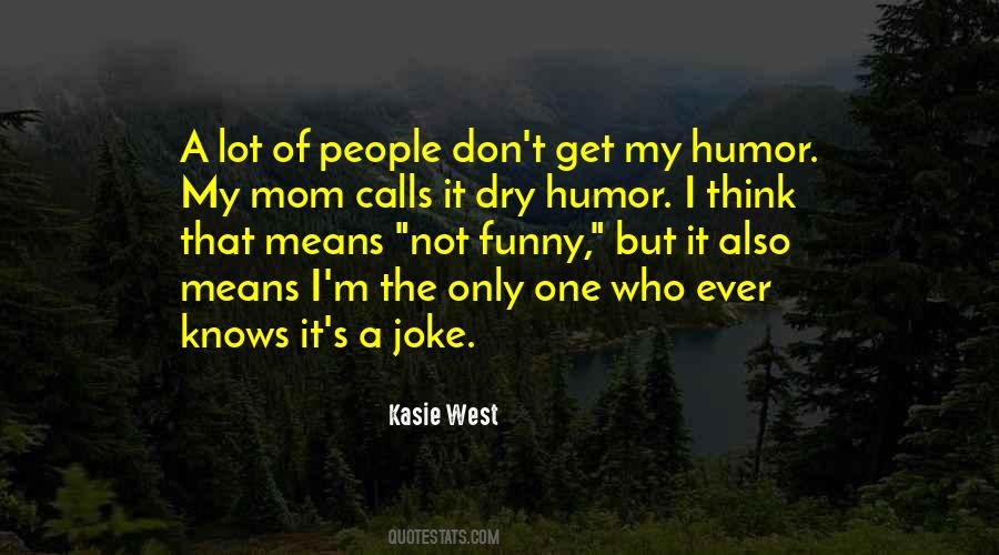Not A Joke Quotes #126344