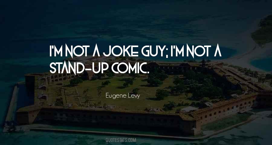 Not A Joke Quotes #1800241