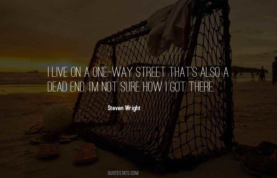 Not A One Way Street Quotes #1432584