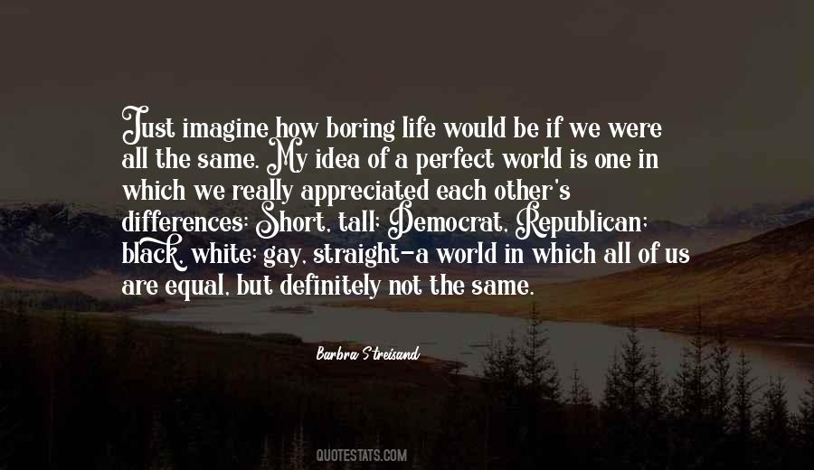 Not A Perfect World Quotes #1523334