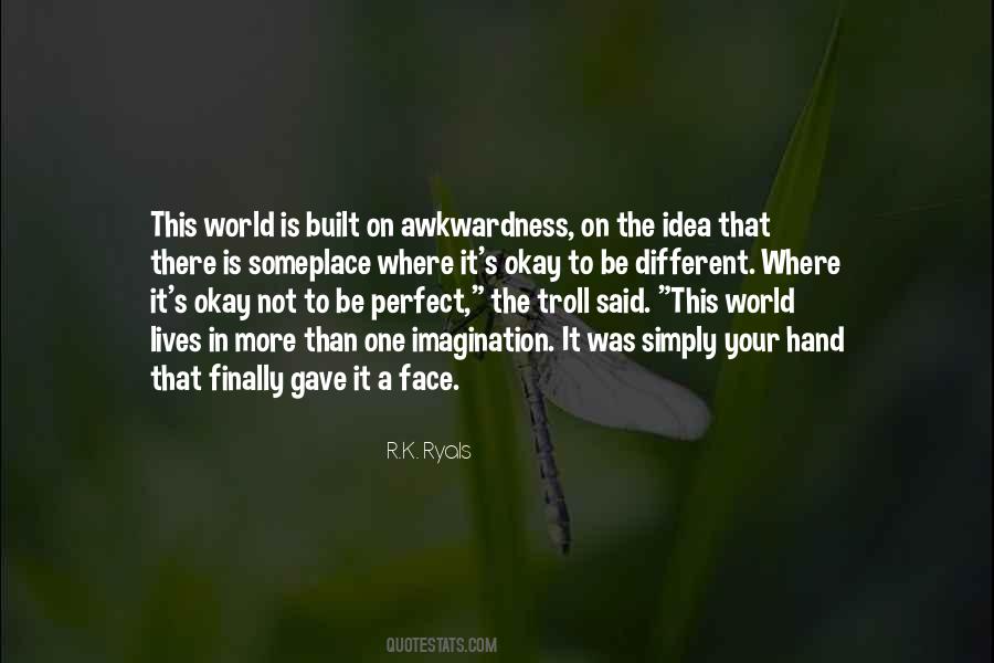Not A Perfect World Quotes #1676590