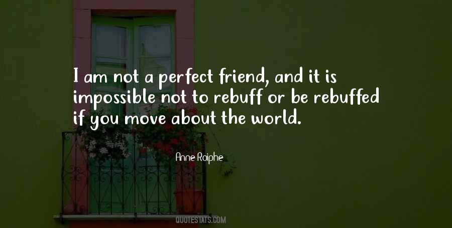 Not A Perfect World Quotes #1689330