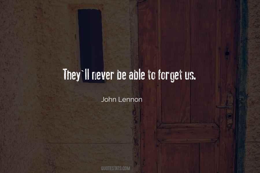 Not Able To Forget Quotes #1350203