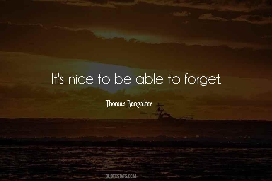 Not Able To Forget Quotes #331071