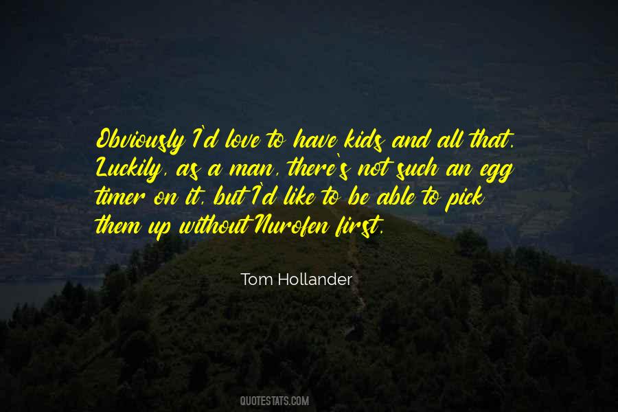 Not Able To Love Quotes #234047