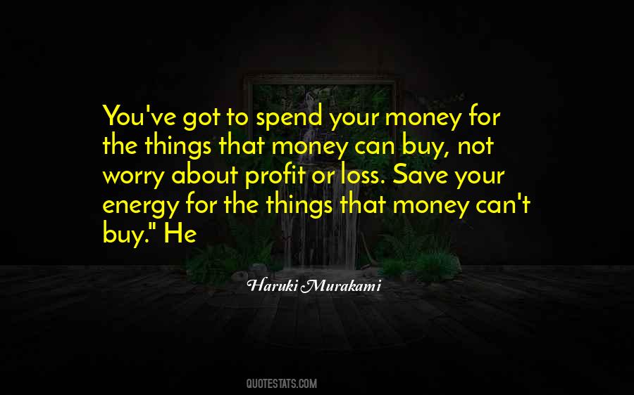 Not About The Money Quotes #489622