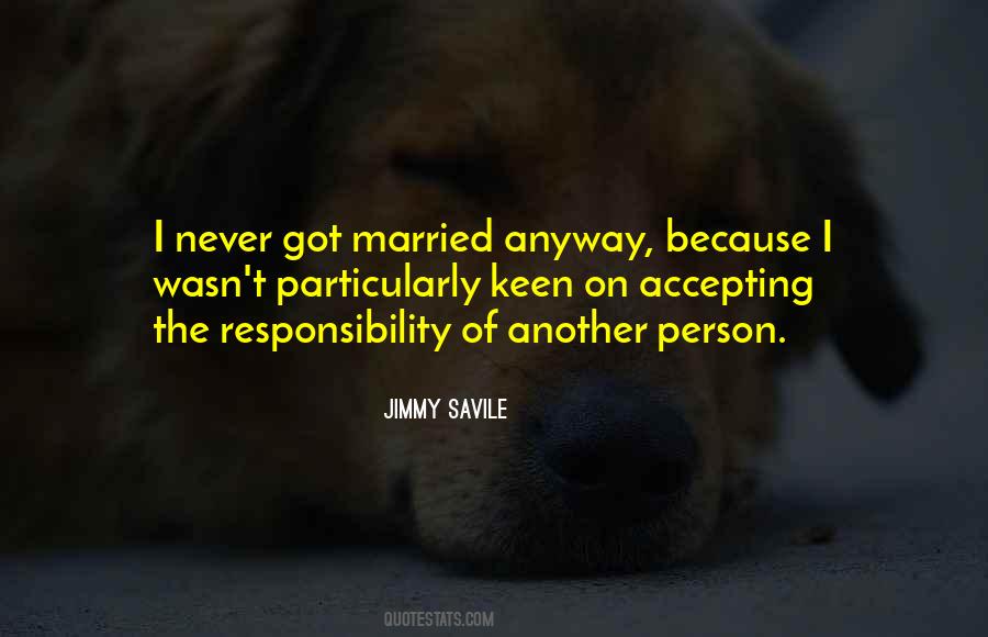 Not Accepting Responsibility Quotes #551074