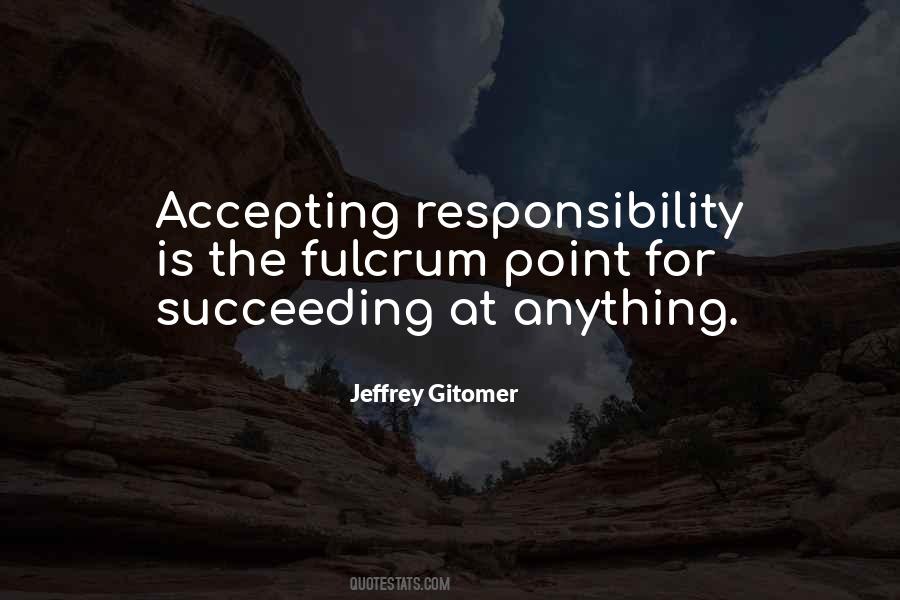 Not Accepting Responsibility Quotes #786597