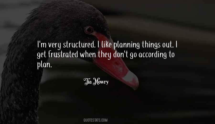 Not According To Plan Quotes #381485