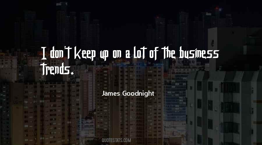 Quotes About Business Trends #947782