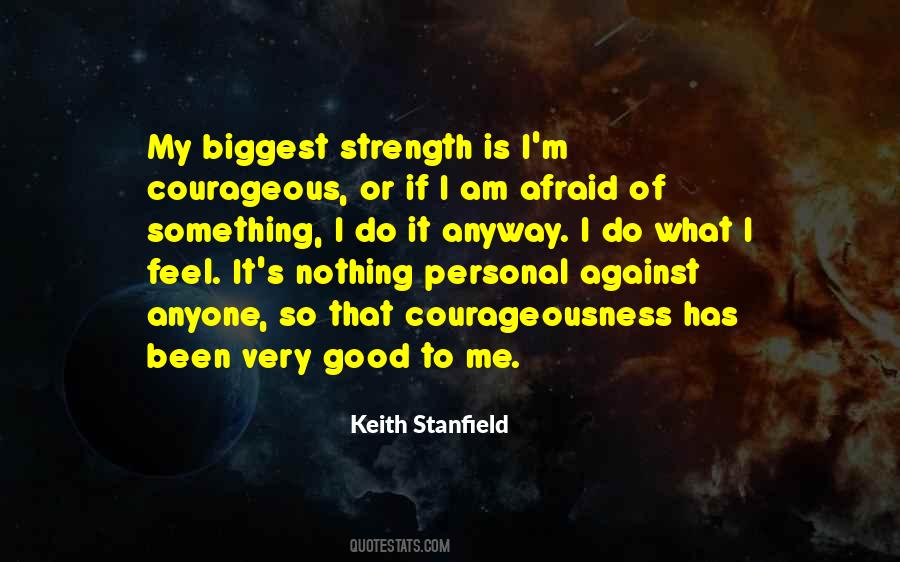 Not Afraid Of Anyone Quotes #1127782
