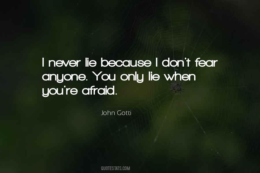 Not Afraid Of Anyone Quotes #1179823