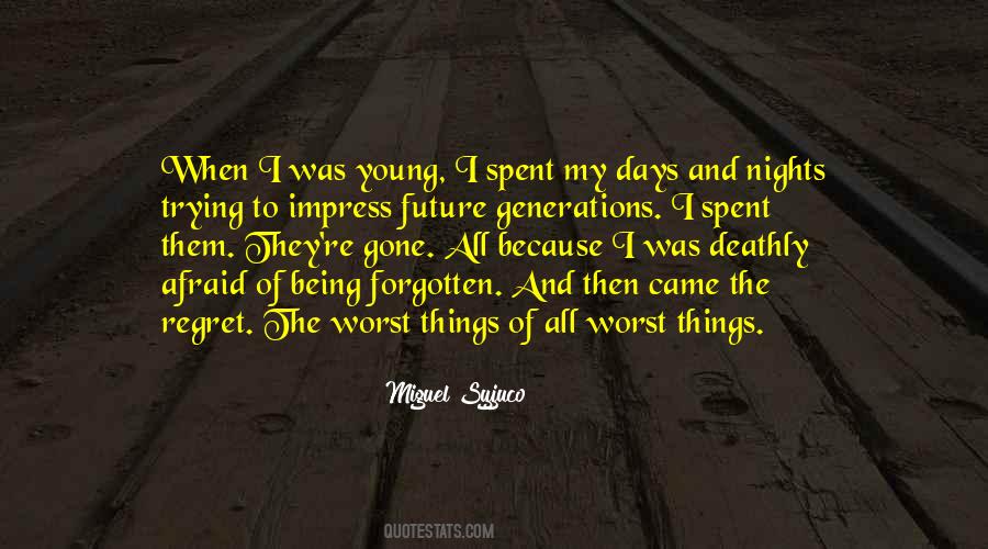 Not Afraid Of The Future Quotes #130186